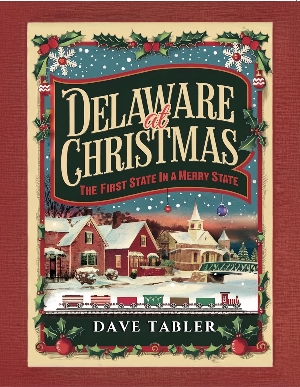 Dave Tabler – Delaware at Christmas Dave Tabler - Delaware at Christmas