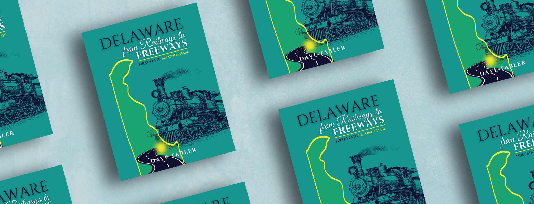 Dave Tabler - Delaware from Railways to Freeways